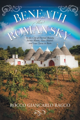 Cover Image for Beneath the Roman Sky -- Rocco Giancarlo Racco, Paperback