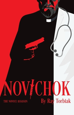 Cover Image for Novichok: The Novice Assassin -- Ray Torbiak, Paperback