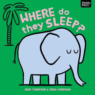 Cover Image for Where Do They Sleep? -- Adam Thompson, Board Books