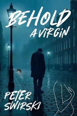 Cover Image for Behold a Virgin -- Peter Swirski, Paperback