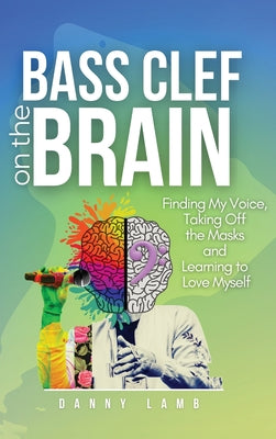 Cover Image for Bass Clef on the Brain -- Daniel K. Lamb, Hardcover