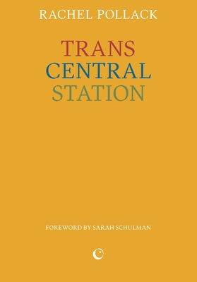 Cover Image for Trans Central Station -- Rachel Pollack, Paperback