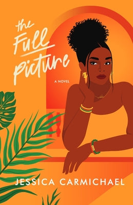 Cover Image for The Full Picture -- Jessica Carmichael, Paperback