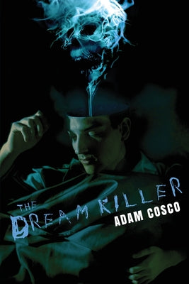 Cover Image for The Dream Killer -- Adam Cosco, Paperback