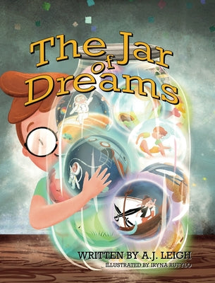 Cover Image for The Jar of Dreams -- A. J. Leigh, Hardcover