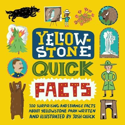 Cover Image for Yellowstone Quick Facts -- Josh Quick, Paperback