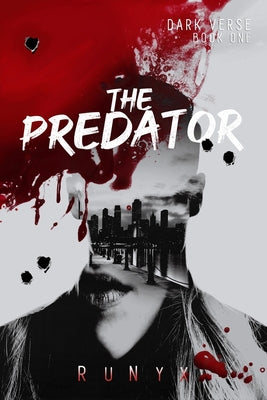 The Predator: A Dark Contemporary Mafia Romance -- Runyx , Paperback