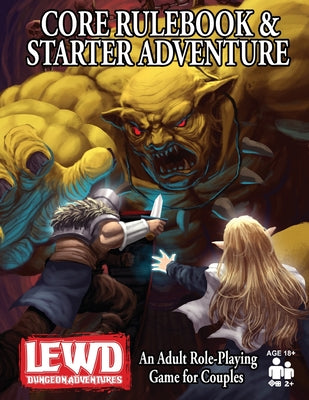 Cover Image for Lewd Dungeon Adventures Core Rulebook and Starter Adventure: An Adult Role-Playing Game for Couples -- Phoenix Grey, Paperback