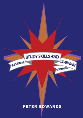 Cover Image for Successful Study Skills and Learning Strategies -- Peter Edwards, Paperback