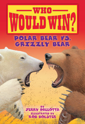 Cover Image for Polar Bear vs. Grizzly Bear -- Jerry Pallotta, Library Binding