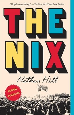 Cover Image for The Nix -- Nathan Hill, Paperback