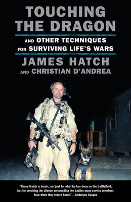 Cover Image for Touching the Dragon: And Other Techniques for Surviving Life's Wars -- James Hatch, Paperback