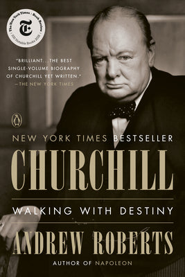 Cover Image for Churchill: Walking with Destiny -- Andrew Roberts, Paperback
