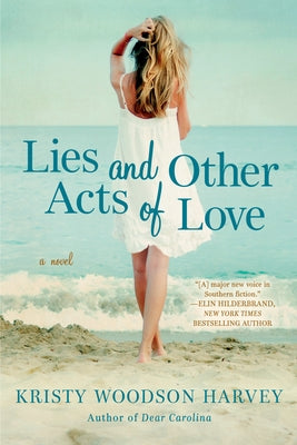 Cover Image for Lies and Other Acts of Love -- Kristy Woodson Harvey, Paperback