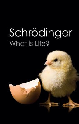 Cover Image for What is Life? (Canto Classics) -- Erwin Schrodinger, Paperback