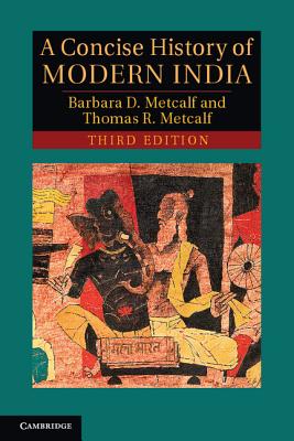 Cover Image for A Concise History of Modern India -- Barbara Metcalf, Paperback