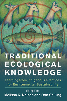 Cover Image for Traditional Ecological Knowledge -- Melissa K. Nelson, Paperback