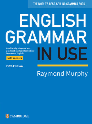 Cover Image for English Grammar in Use Book with Answers: A Self-Study Reference and Practice Book for Intermediate Learners of English -- Raymond Murphy, Paperback