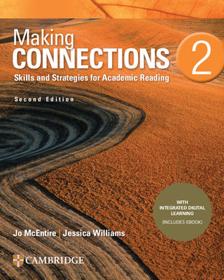Cover Image for Making Connections Level 2 Student's Book with Integrated Digital Learning: Skills and Strategies for Academic Reading -- Jo McEntire, Mixed Media Product