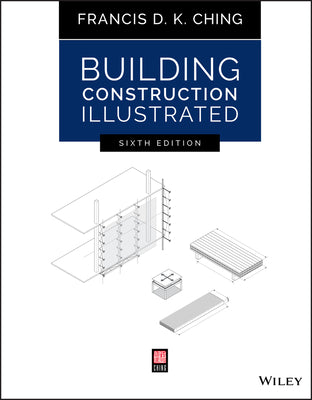 Cover Image for Building Construction Illustrated -- Francis D. K. Ching, Paperback