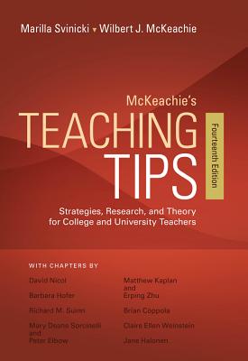Cover Image for McKeachie's Teaching Tips: Strategies, Research, and Theory for College and University Teachers -- Wilbert McKeachie, Paperback