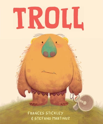 Cover Image for Troll -- Frances Stickley, Hardcover