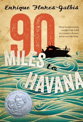 Cover Image for 90 Miles to Havana -- Enrique Flores-Galbis, Paperback
