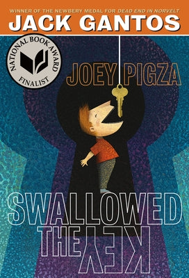 Cover Image for Joey Pigza Swallowed the Key: (National Book Award Finalist) -- Jack Gantos, Paperback
