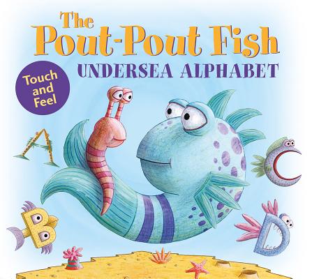 Cover Image for The Pout-Pout Fish Undersea Alphabet: Touch and Feel -- Deborah Diesen, Board Book