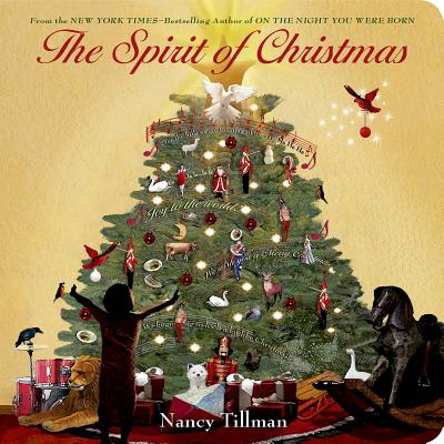 Cover Image for The Spirit of Christmas -- Nancy Tillman, Board Books