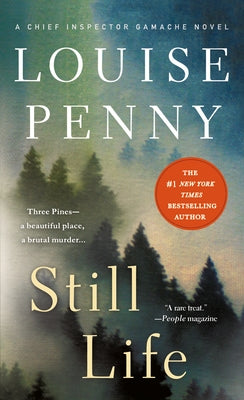 Cover Image for Still Life: A Chief Inspector Gamache Novel -- Louise Penny, Mass Market Paperback