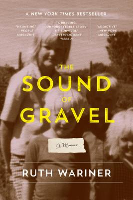 Cover Image for The Sound of Gravel: A Memoir -- Ruth Wariner, Paperback