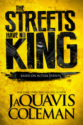 Cover Image for The Streets Have No King -- Jaquavis Coleman, Paperback