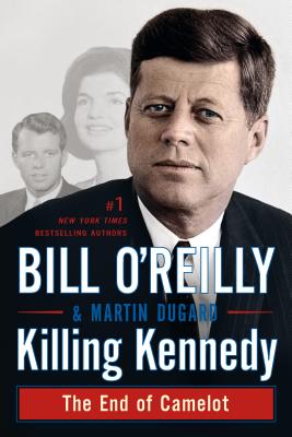 Cover Image for Killing Kennedy: The End of Camelot -- Bill O'Reilly, Paperback