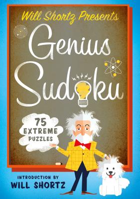 Cover Image for Will Shortz Presents Genius Sudoku: 200 Extreme Puzzles -- Will Shortz, Paperback