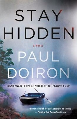 Cover Image for Stay Hidden -- Paul Doiron, Paperback