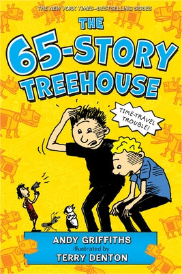Cover Image for The 65-Story Treehouse: Time Travel Trouble! -- Andy Griffiths, Paperback