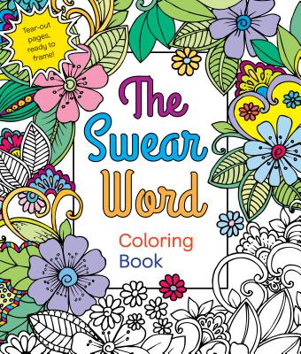 Cover Image for The Swear Word Coloring Book -- Hannah Caner, Paperback