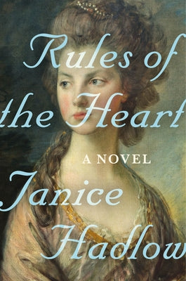 Cover Image for Rules of the Heart -- Janice Hadlow, Hardcover