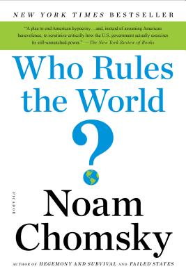 Cover Image for Who Rules the World? -- Noam Chomsky, Paperback