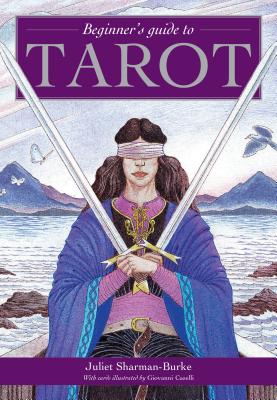 Cover Image for Beginner's Guide to Tarot -- Juliet Sharman-Burke, Paperback