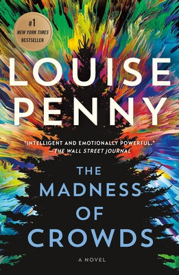 Cover Image for The Madness of Crowds -- Louise Penny, Paperback