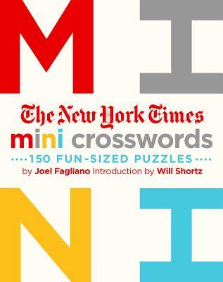 Cover Image for The New York Times Mini Crosswords, Volume 1: 150 Easy Fun-Sized Puzzles -- New York Times, Paperback