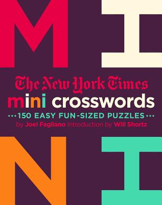 Cover Image for The New York Times Mini Crosswords, Volume 2: 150 Easy Fun-Sized Puzzles -- New York Times, Paperback