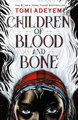 Cover Image for Children of Blood and Bone -- Tomi Adeyemi, Hardcover