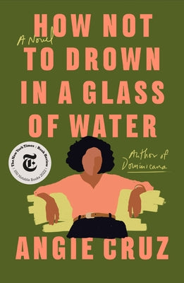 Cover Image for How Not to Drown in a Glass of Water -- Angie Cruz, Paperback