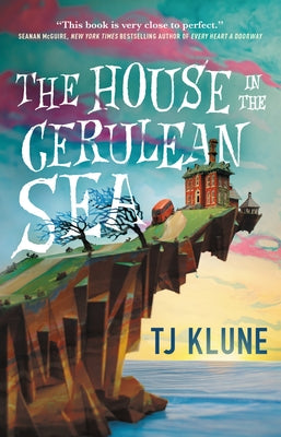 Cover Image for The House in the Cerulean Sea -- Tj Klune, Hardcover
