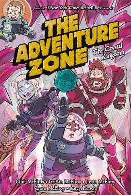 Cover Image for The Adventure Zone: The Crystal Kingdom -- Clint McElroy, Paperback