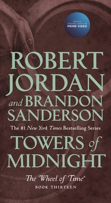 Cover Image for Towers of Midnight: Book Thirteen of the Wheel of Time -- Robert Jordan, Mass Market Paperback