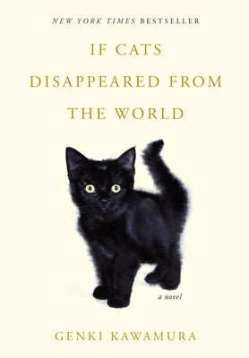 Cover Image for If Cats Disappeared from the World -- Genki Kawamura, Paperback